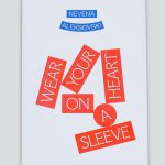 Nevena Aleksovski Wear Your Heart On A Sleeve